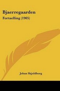 Abbildung von: Bjaerregaarden - Kessinger Publishing