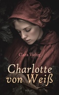 Cover: Charlotte von Wei&szlig; - e-artnow