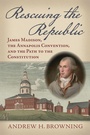 Cover: Rescuing the Republic - University Press of Kansas