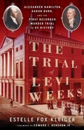 Cover: Trial of Levi Weeks - Chicago Review Press