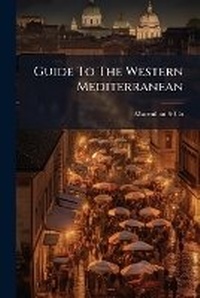 Abbildung von: Guide To The Western Mediterranean - Hutson Street Press