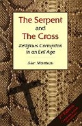 Cover: The Serpent and the Cross - Under the Radar Publications
