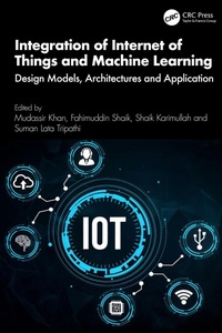 Enlarge image Cover: Integration of Internet of Things and Machine Learning - CRC Press