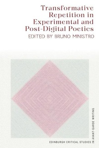 Enlarge image Cover: Transformative Repetition in Experimental and Post-Digital Poetics - Edinburgh University Press