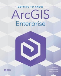 Abbildung von: Getting to Know ArcGIS Enterprise - Esri Press
