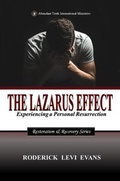 Cover: The Lazarus Effect - Abundant Truth Publishing