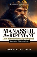 Cover: Manasseh, the Repentant - Abundant Truth Publishing
