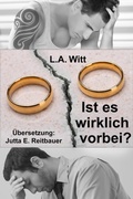 Cover: Ist es wirklich vorbei? - GallagherWitt