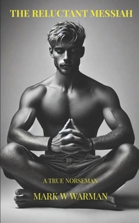Enlarge image Cover: The Reluctant Messiah - Mark Warman
