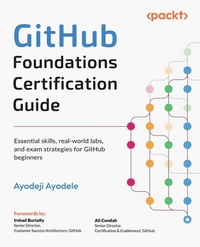Enlarge image Cover: GitHub Foundations Certification Guide - Packt Publishing Limited