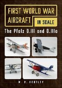 Abbildung von: The Pfalz D.III and D.IIIa - Fonthill Media Ltd