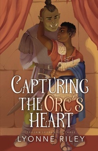 Enlarge image Cover: Capturing the Orc's Heart - Ash Raven