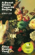 Cover: A Beast Slinks Towards Beijing - Dead Ink Books