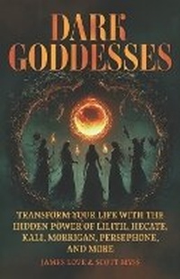 Abbildung von: Dark Goddesses - Healing Habits Publishing