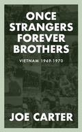 Cover: Once Strangers, Forever Brothers - Joseph Carter