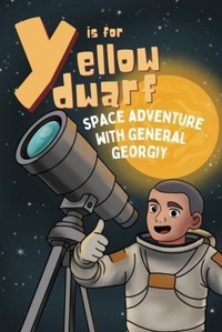 Abbildung von: Y is for Yellow Dwarf - Holzer Books LLC