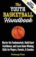 Cover: The Youth Basketball Handbook - Pathways Press