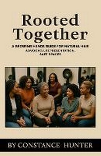 Abbildung von: Rooted Together - Natural Hair Pro Academy