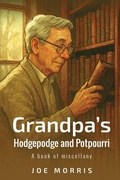 Cover: Grandpa's Hodgepodge and Potpourri - Joe Morris