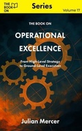 Cover: The Book On Operational Excellence - The Book On Publishing