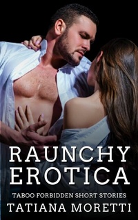 Abbildung von: Raunchy Erotica - Naughty Notions Publishing