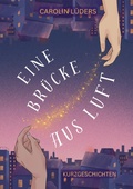 Cover: Eine Br&uuml;cke aus Luft - tredition GmbH