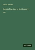 Cover: Digest of the Law of Real Property - Antigonos Verlag