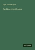 Cover: The Birds of South Africa - Antigonos Verlag