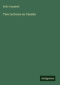 Cover: Two Lectures on Canada - Antigonos Verlag