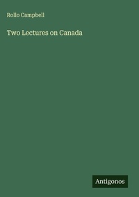 Enlarge image Cover: Two Lectures on Canada - Antigonos Verlag