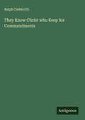 Cover: They Know Christ who Keep his Commandments - Antigonos Verlag