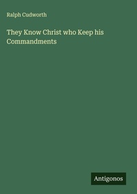 Enlarge image Cover: They Know Christ who Keep his Commandments - Antigonos Verlag