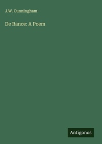 Enlarge image Cover: De Rance: A Poem - Antigonos Verlag