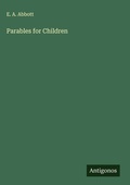 Cover: Parables for Children - Antigonos Verlag