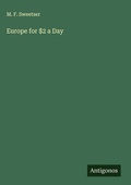 Cover: Europe for $2 a Day - Antigonos Verlag