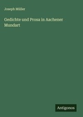Cover: Gedichte und Prosa in Aachener Mundart - Antigonos Verlag
