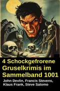 Cover: 4 Schockgefrorene Gruselkrimis im Sammelband 1001 - Uksak E-Books