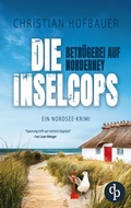 Cover: Betruegerei auf Norderney Ein Nordsee Krimi - Die Inselcops-Reihe