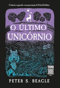 Cover: O &uacute;ltimo unic&oacute;rnio - Trama