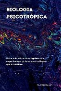 Enlarge image Cover: Biologia Psicotropica - Brain Codex: Neurobiologia