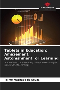 Abbildung von: Tablets in Education - Our Knowledge Publishing