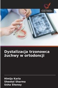 Cover: Dystalizacja trzonowca zuchwy w ortodoncji - Wydawnictwo Nasza Wiedza