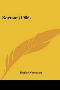 Abbildung von: Bortsat (1906) - Kessinger Publishing