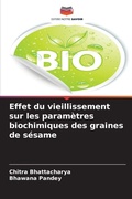 Cover: Effet du vieillissement sur les parametres biochimiques des graines de sesame - Editions Notre Savoir