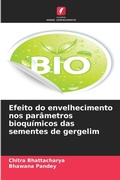 Cover: Efeito do envelhecimento nos parametros bioquimicos das sementes de gergelim - Edicoes Nosso Conhecimento