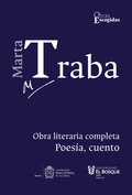 Cover: Marta Traba: Obra literaria completa - Universidad del Bosque