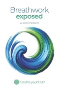 Cover: Breathwork Exposed - Breathe Your Truth