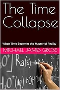 Cover: The Time Collapse - Michael Gross