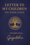 Cover: Letter to My Children (Volume Four, #4) - Gugulethu