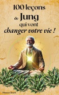 Bild: 100 Le&ccedil;ons De Jung Qui Vont Changer Votre Vie (Les Cl&eacute;s de la Sagesse) - The 3M Bros Company